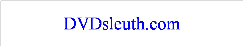 Text Box: DVDsleuth.com
